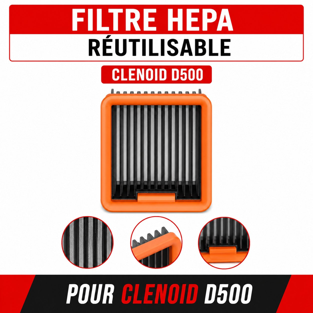 FILTRE HEPA REUTILISABLE CLENOID D500
